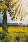Tree Crops - J. Russell Smith - 9781773236766