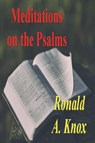 Meditations on the Psalms - Ronald A Knox - 9781773237596