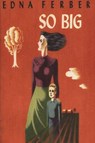 So Big - Edna Ferber - 9781773237763