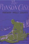 The Ponson Case - Freeman Wills Crofts - 9781773237800