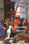 The Lost Tools of Learning and the Mind of the Maker - Dorothy Sayers - 9781773238111
