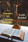 A Summary of Christian Doctrine - Louis Berkhof - 9781773238258