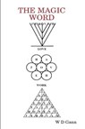 The Magic Word - W D Gann - 9781773238289