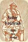 Sefer Yetzirah - Akiba Ben Joseph - 9781773239156
