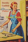 The Home-Maker - Dorothy Canfield Fisher - 9781773239811