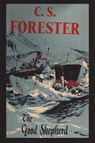 The Good Shepherd - C. S. Forester - 9781773239910