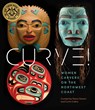 Women Carvers of the Northwest Coast - Skeena Reece - 9781773272542