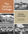 The Ontario Cottage - Lynne D. DiStefano ; Dan Schneider - 9781773272740