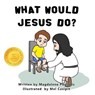What Would Jesus Do? - PAGRATIS,  Magdalene - 9781773350929