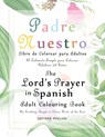 The Lord's Prayer in Spanish Adult Colouring Book - Esther Pincini - 9781773351155