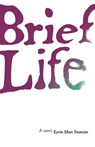 Brief Life - Kevin Marc Fournier - 9781773370811