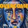 Overcome - Anne Mahon - 9781773370835
