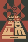 Catch You On The Flipside - Lee Kvern - 9781773371320