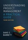 Understanding Project Management - Dave C. Barrett - 9781773384214