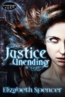 Justice Unending - Elizabeth Spencer - 9781773390673