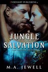 Jungle Salvation - M.A. Jewell - 9781773399072