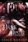 A Dark Desire - Amber Morgan - 9781773399935