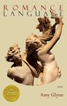 Romance Language (Able Muse Book Award for Poetry) - Amy Glynn - 9781773491554