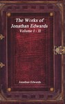 The Works of Jonathan Edwards - Jonathan Edwards - 9781773560229