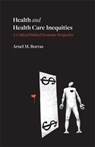 Health and Health Care Inequities - Arnel M. Borras - 9781773637266