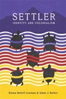 Settler - Emma Battell Lowman ; Adam J. Barker - 9781773637341