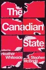 The Canadian State - Heather Whiteside ; Stephen McBride - 9781773637396
