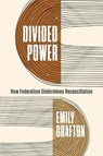 Divided Power - Emily Grafton - 9781773637723