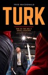 Turk: One of the Nhl's Great Coaches: From Summerside to Madison Square Garden - Fred MacDonald - 9781773661155