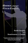 Absence amongst Abundance - Kanish Baskaran ; Nicholas Hamzea ; Annie Li - 9781773696621