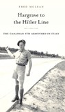 Hargrave to the Hitler Line - Fred McLean - 9781773703336
