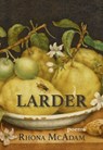Larder - Rhona McAdam - 9781773860831