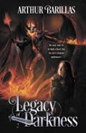 Legacy of Darkness - Arthur Barillas - 9781774000496