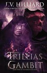 The Trillias Gambit - J.V. Hilliard - 9781774000618