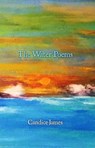 The Water Poems - Candice James - 9781774030004