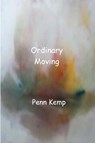 Ordinary Moving - Penn Kemp - 9781774033517