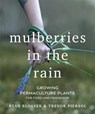 Mulberries in the Rain - Ryan Blosser ; Trevor Piersol - 9781774060032