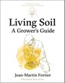 Living Soil - Jean-Martin Fortier - 9781774060186
