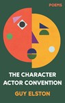 The Character Actor Convention - Guy Elston - 9781774221730