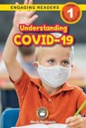 Understanding COVID-19 (Engaging Readers, Level 1) - ROUMANIS,  Alexis - 9781774377611