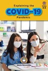 Explaining the COVID-19 Pandemic - ROUMANIS,  Alexis - 9781774377635