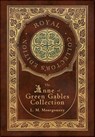The Anne of Green Gables Collection (Royal Collector's Edition) (Case Laminate Hardcover with Jacket) Anne of Green Gables, Anne of Avonlea, Anne of the Island, Anne's House of Dreams, Rainbow Valley, and Rilla of Ingleside - L M Montgomery - 9781774378441