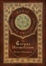 The Corpus Hermeticum (Royal Collector's Edition) (Case Laminate Hardcover with Jacket) - Hermes Trismegistus - 9781774378458