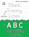 Blank Tracing Lines for ABC Handwriting Practice (Large 8.5x11 Size!) - Lauren Dick - 9781774379813