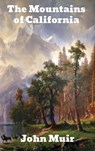 The Mountains of California - John Muir - 9781774415214