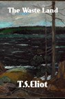 The Waste Land - T. S. Eliot - 9781774419632