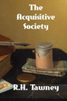 The Acquisitive Society - R H Tawney - 9781774419700
