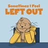 Sometimes I Feel Left Out - Arvaaq Press - 9781774502556