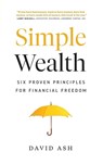 Simple Wealth - David Ash - 9781774580103