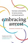 Embracing Unrest - Dr Sandra Parker - 9781774582817