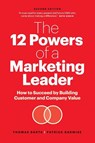 The 12 Powers of a Marketing Leader - Thomas Barta ; Patrick Barwise - 9781774587751